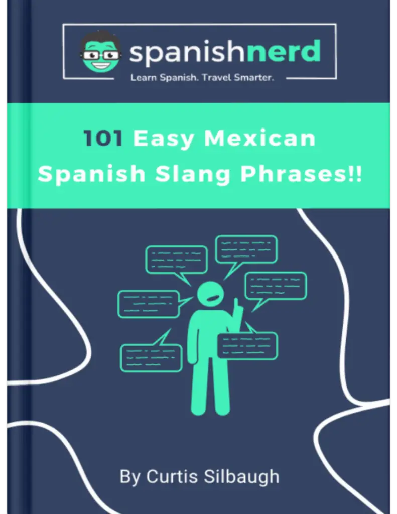 101 Easy Mexican Spanish Slang Phrases Spanish Nerd 101-easy-mexican-spanish-slang-phrases-spanish-nerd