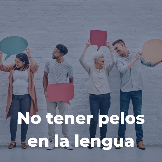 No tener pelos en la lengua slang graphic in Spanish for to not mince words or speak someone's mind