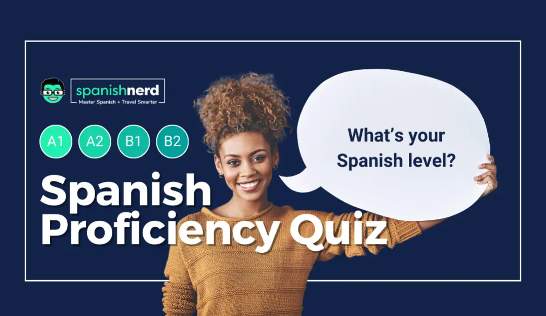Spanish Proficiency Test Spanish Nerd